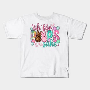 Oh For Peeps Sake, Happy Easter Day, Easter Bunnies, Easter Eggs Kids T-Shirt